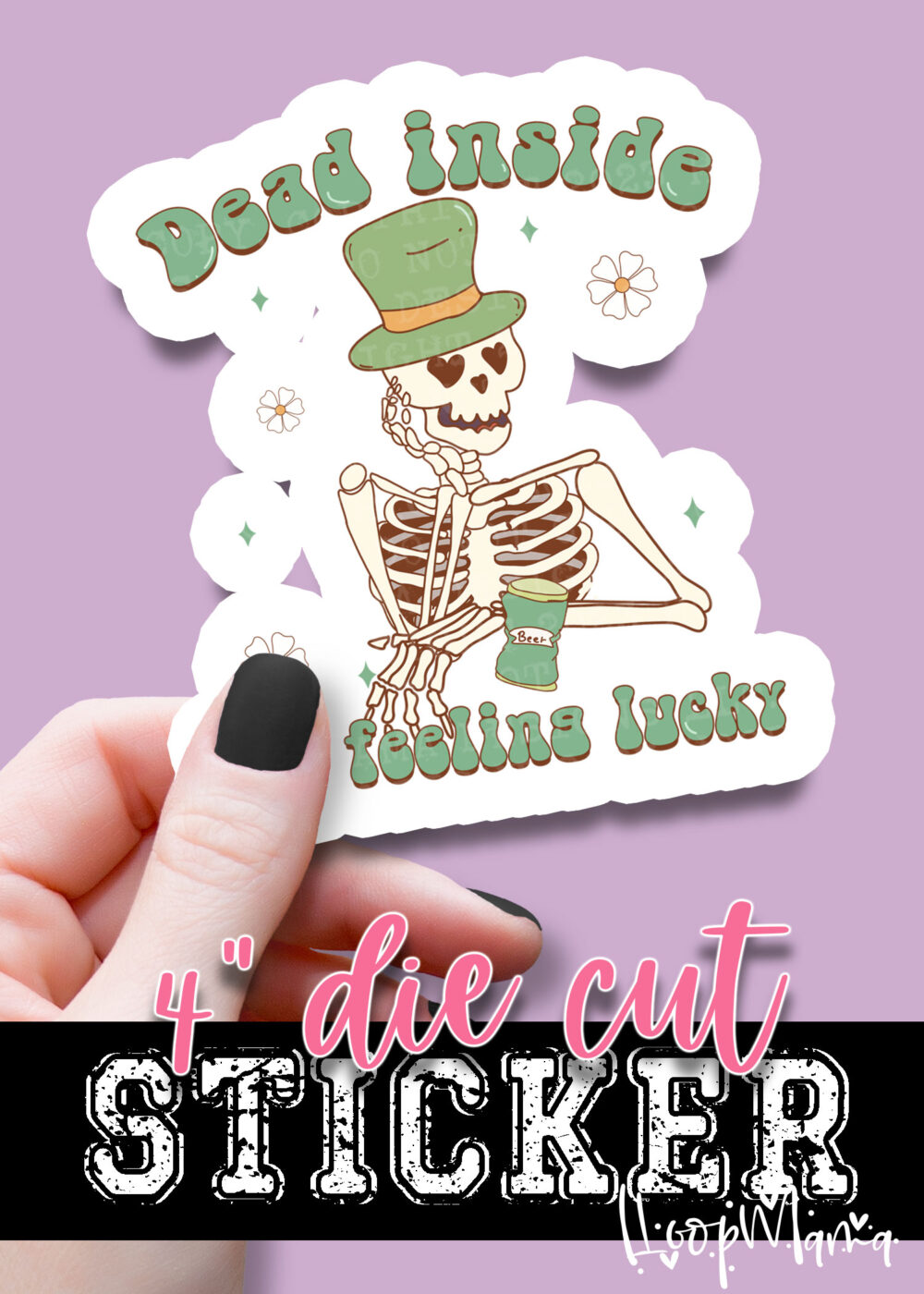 N24-JAN30-006 - Dead Inside Feeling Lucky - DIE CUT STICKER