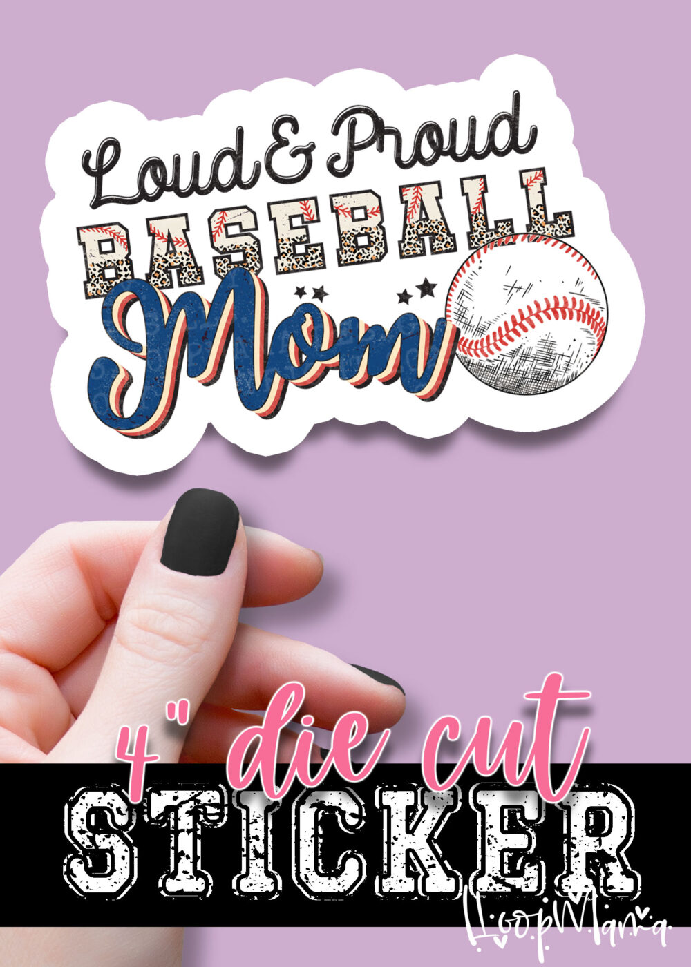 N24JAN18-016 - Loud and Proud Baseball - DIE CUT STICKER