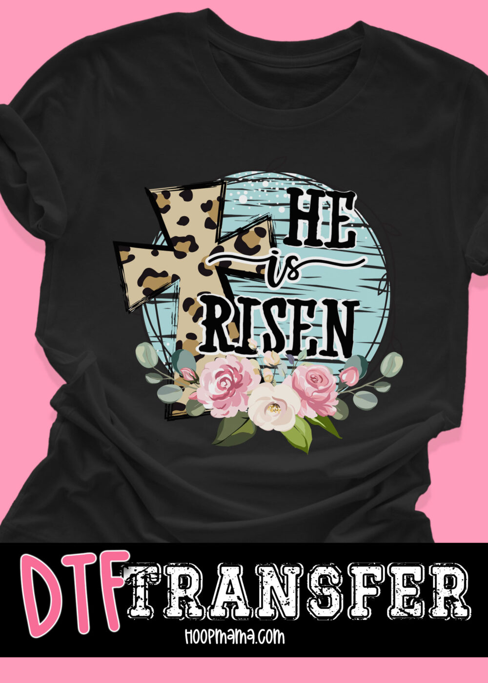 N24JAN23-009 - Leopard Cross He Is Risen - DTF TRANSFER