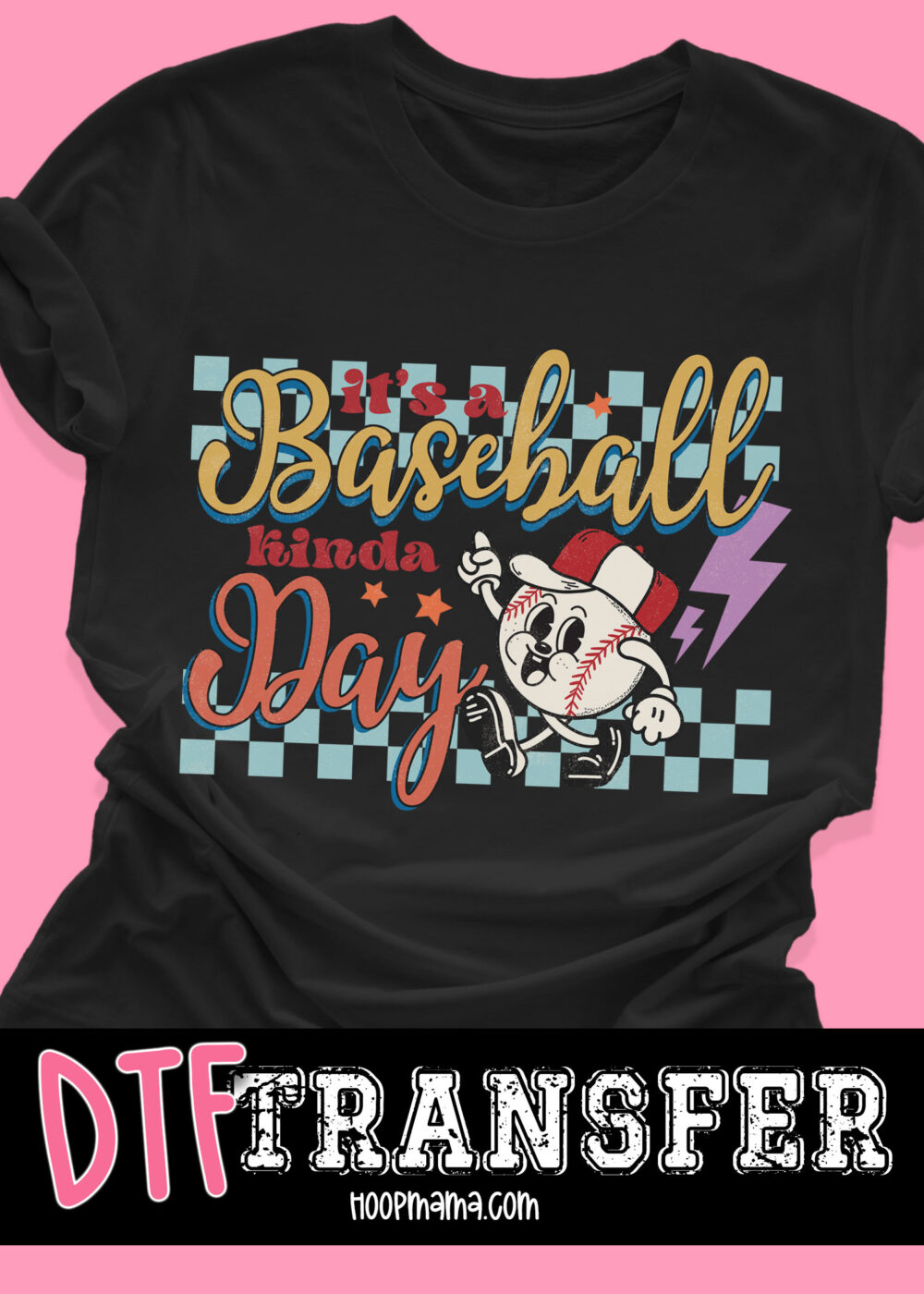 N24JAN18-018 - It's a Baseball Kinda - DTF TRANSFER