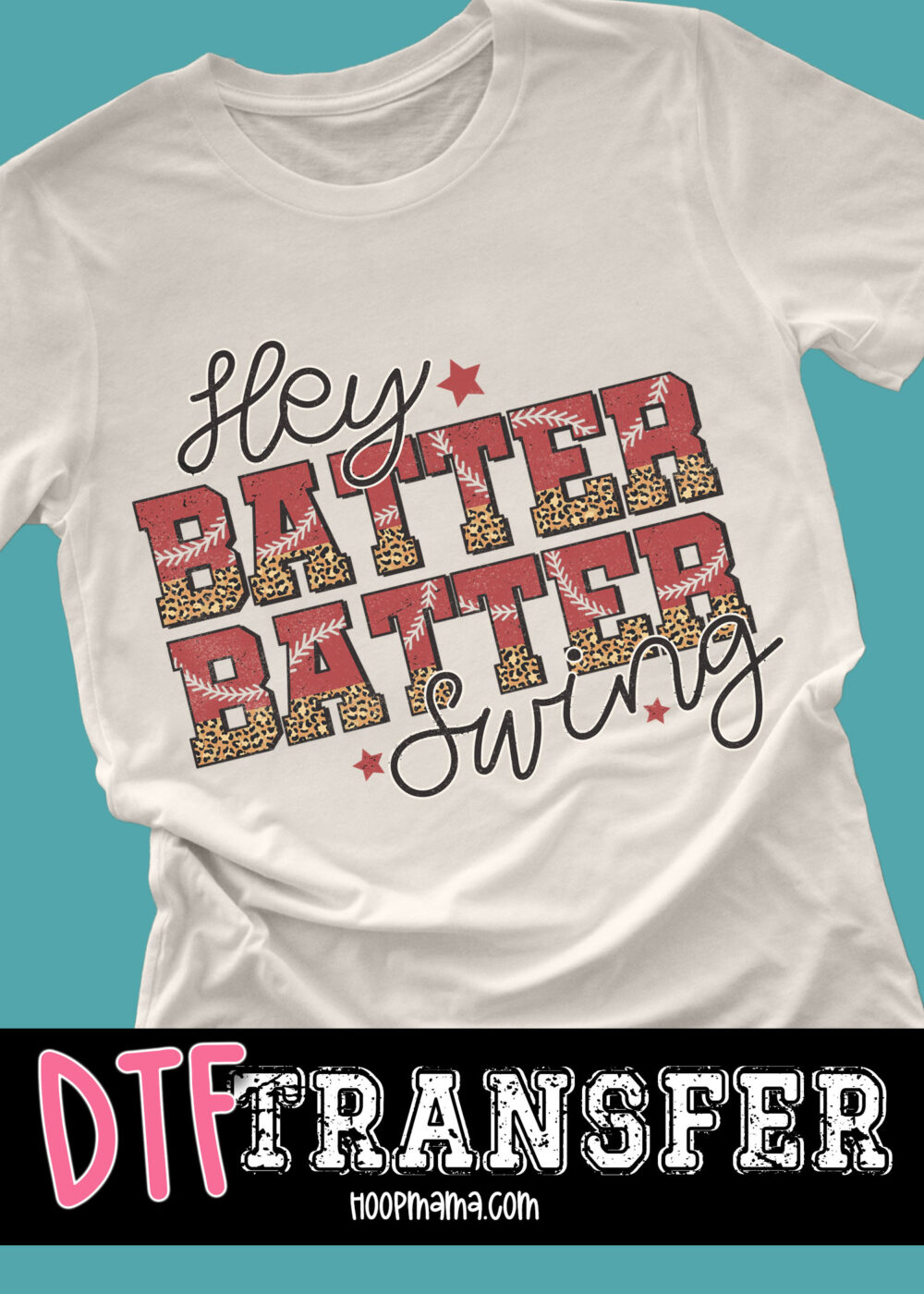 N24JAN18-024 - Hey Batter Batter - DTF TRANSFER