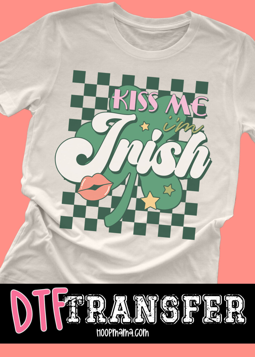 N24-JAN30-013 - Kiss Me Im Irish - DTF TRANSFER