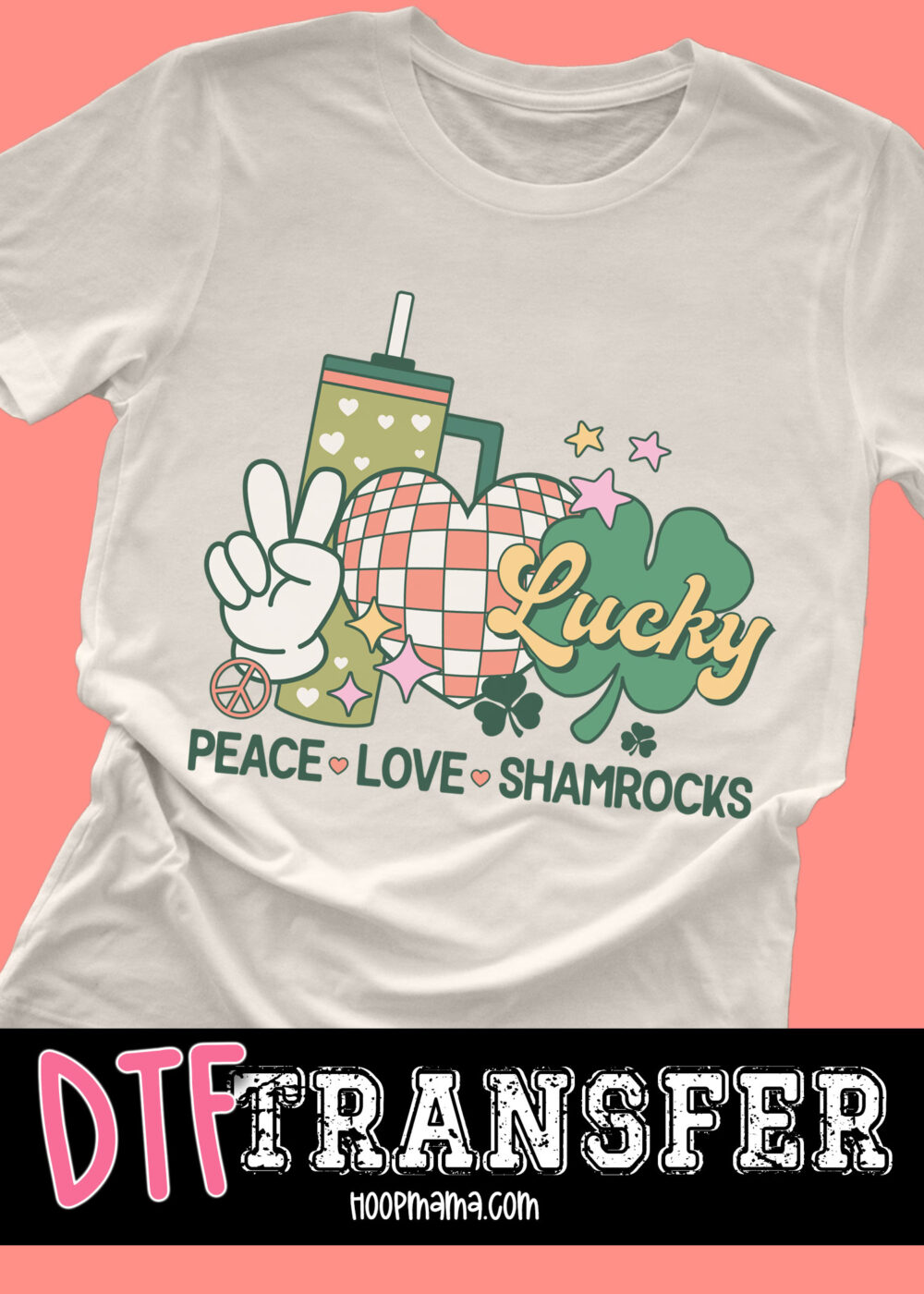N24-JAN30-017 - Peace Love Shamrocks - DTF TRANSFER