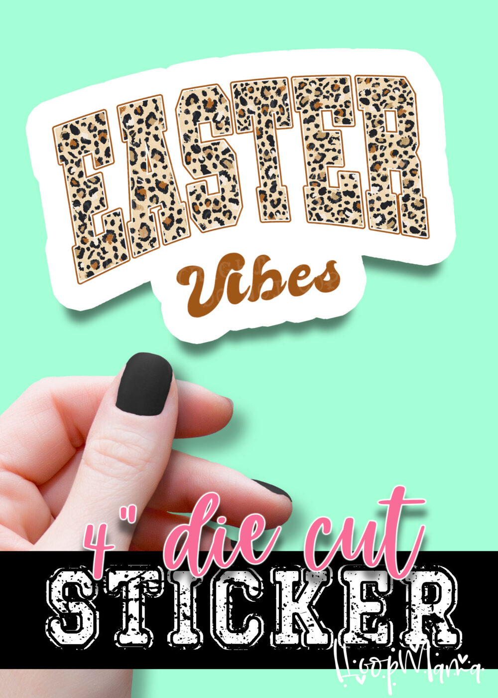 N24-JAN31-002 - Easter Vibes Leopard - DIE CUT STICKER