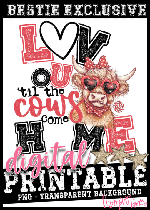 DD-B25-JAN07 - Love You Tin The Cows Come Home - WHITE - DIGITAL DOWNLOAD