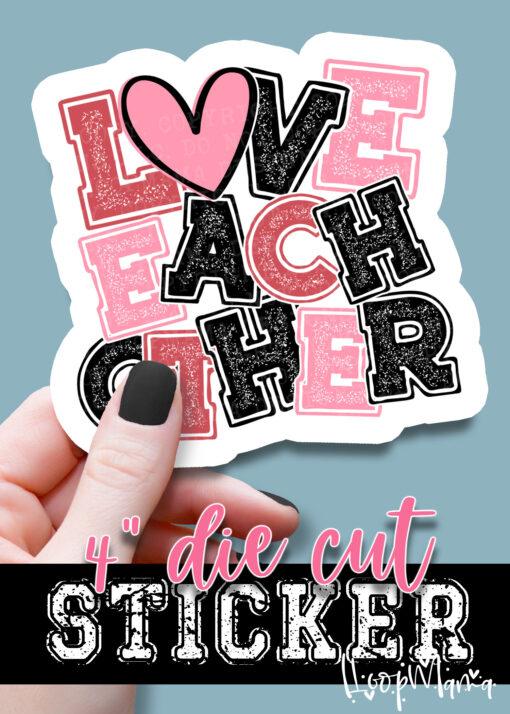 DC-B25-JAN01 - Love Each Other - DIE CUT STICKER