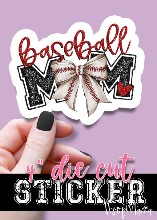 DC-B25-JAN30 - Baseball Mom - DIE CUT STICKER