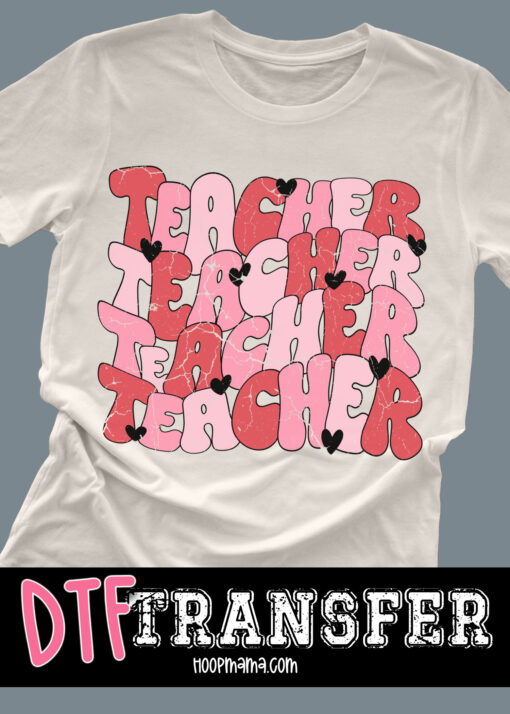 DTF-B25-JAN09 - Teach Teacher Teacher Retro - DTF TRANSFER