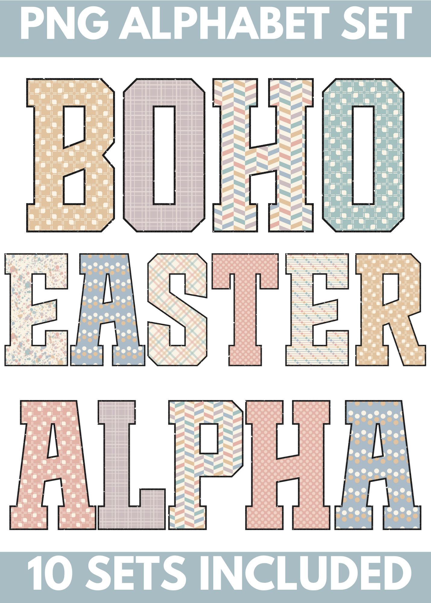 BOHO Easter PNG Alpha Font - 10 Complete Sets - DIGITAL DOWNLOAD