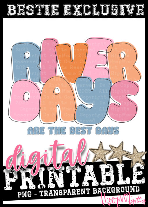 DD-B25-MAR46 - River Days Are The Best Days - DIGITAL DOWNLOAD