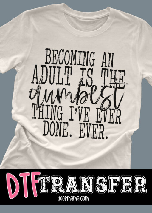 DTF-B25-MAR37 - Becoming An Adult - DTF TRANSFER