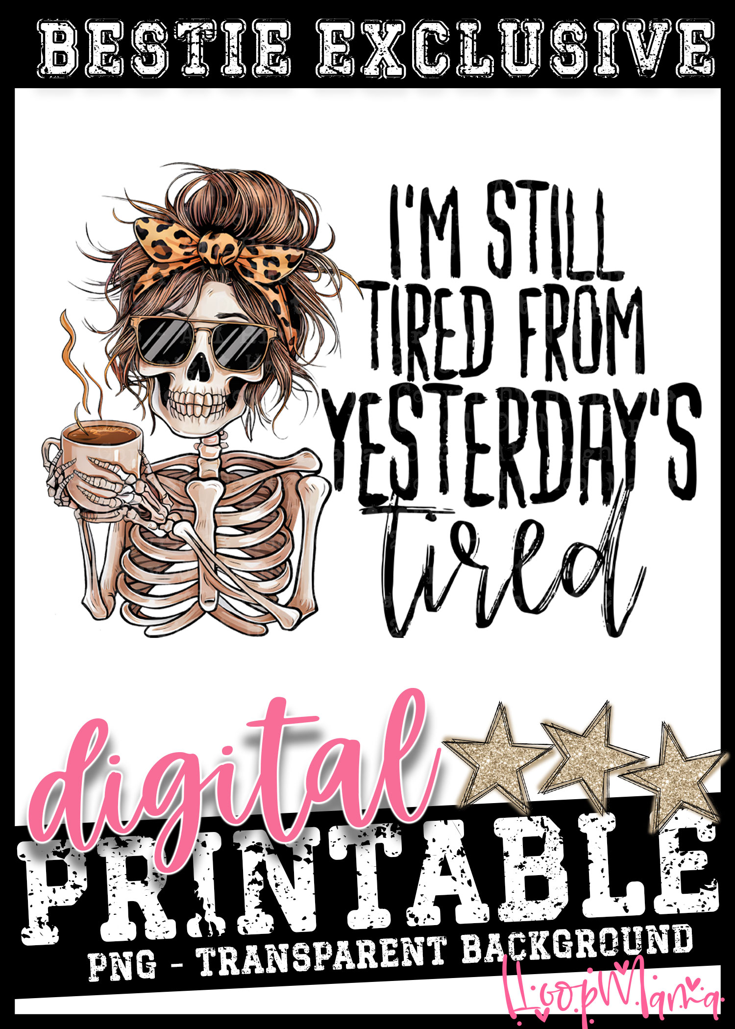 DD-B25-MAY45 - Im Still Tired From Yesterdays Tired - DIGITAL DOWNLOAD