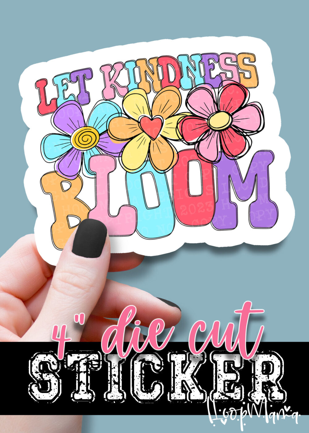 DC-B25-MAY31 - Let Kindness Bloom - DIE CUT STICKER
