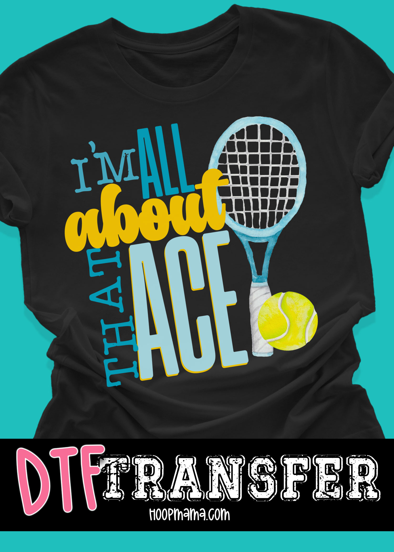 DTF-B25-MAY26 - Im All About That Ace - DTF TRANSFER