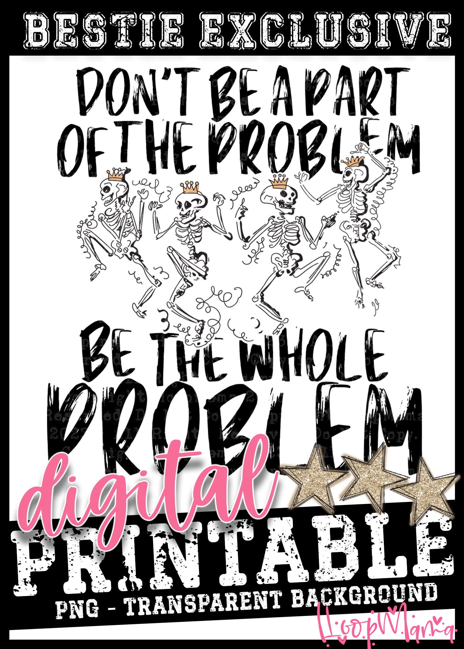 DD-B25-JUN26 - Dont Be A Part Of The Problem - DIGITAL DOWNLOAD