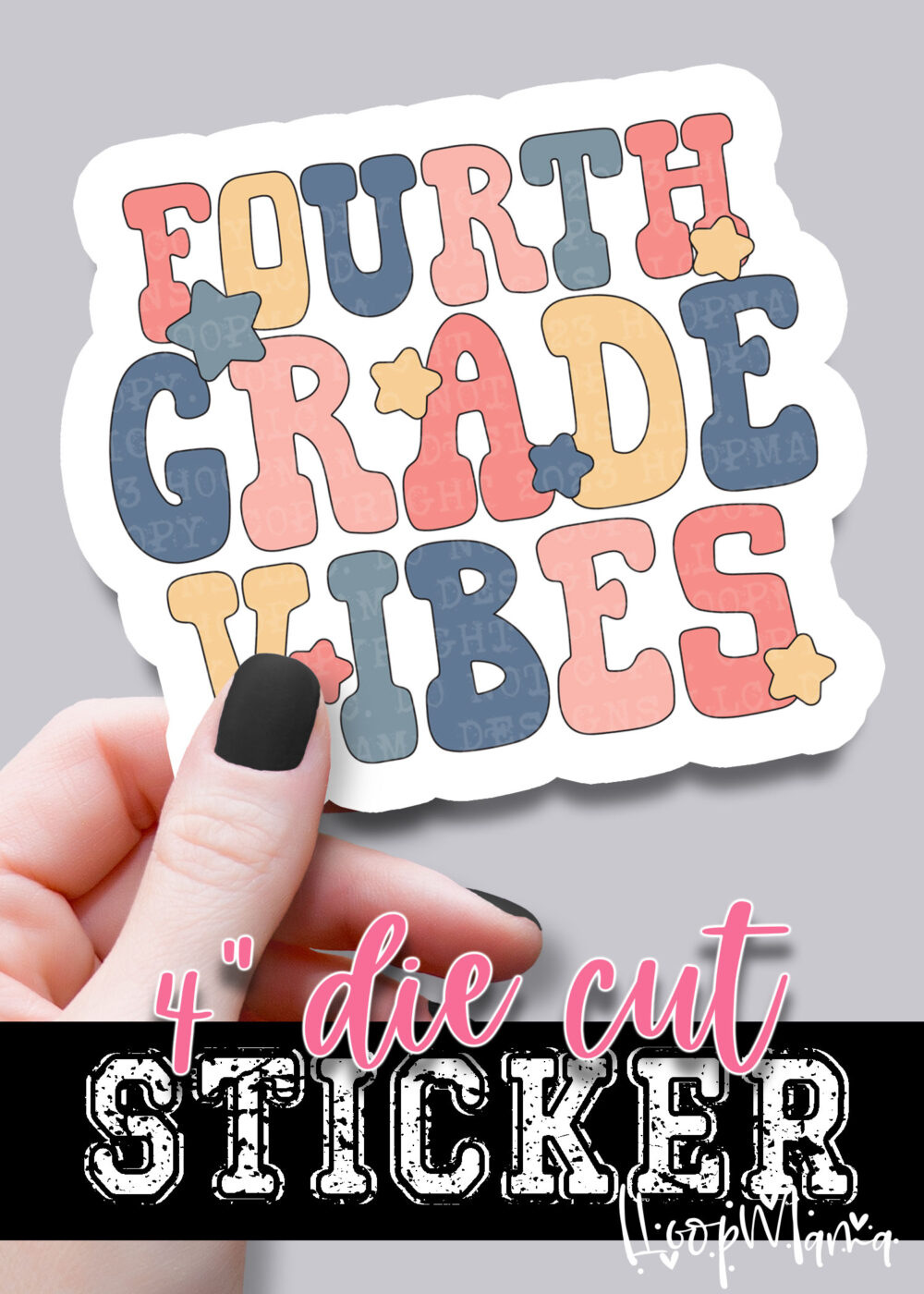 DC-B25-JUL16 - Fourth Grade Vibes - DIE CUT STICKER
