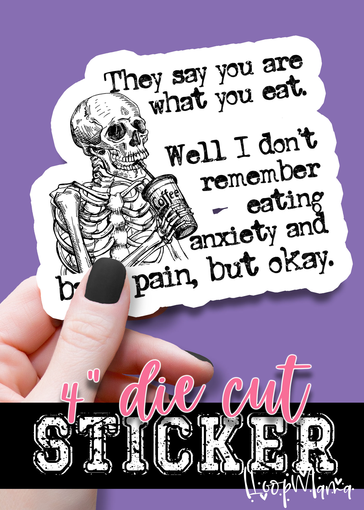 DC-B25-JUL43 - They Say You Are What You Eat - DIE CUT STICKER