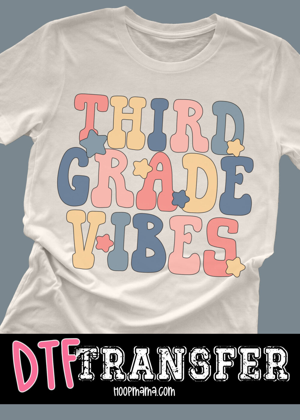 DTF-B25-JUL15 - Third Grade Vibes - DTF TRANSFER