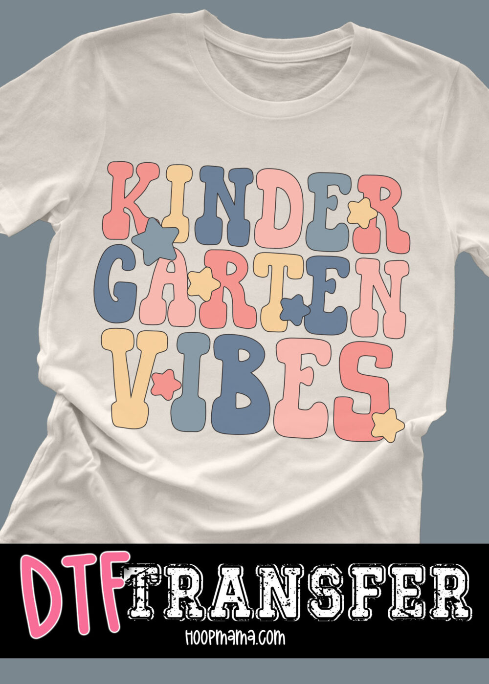 DTF-B25-JUL19 - Kindergarten Vibes - DTF TRANSFER