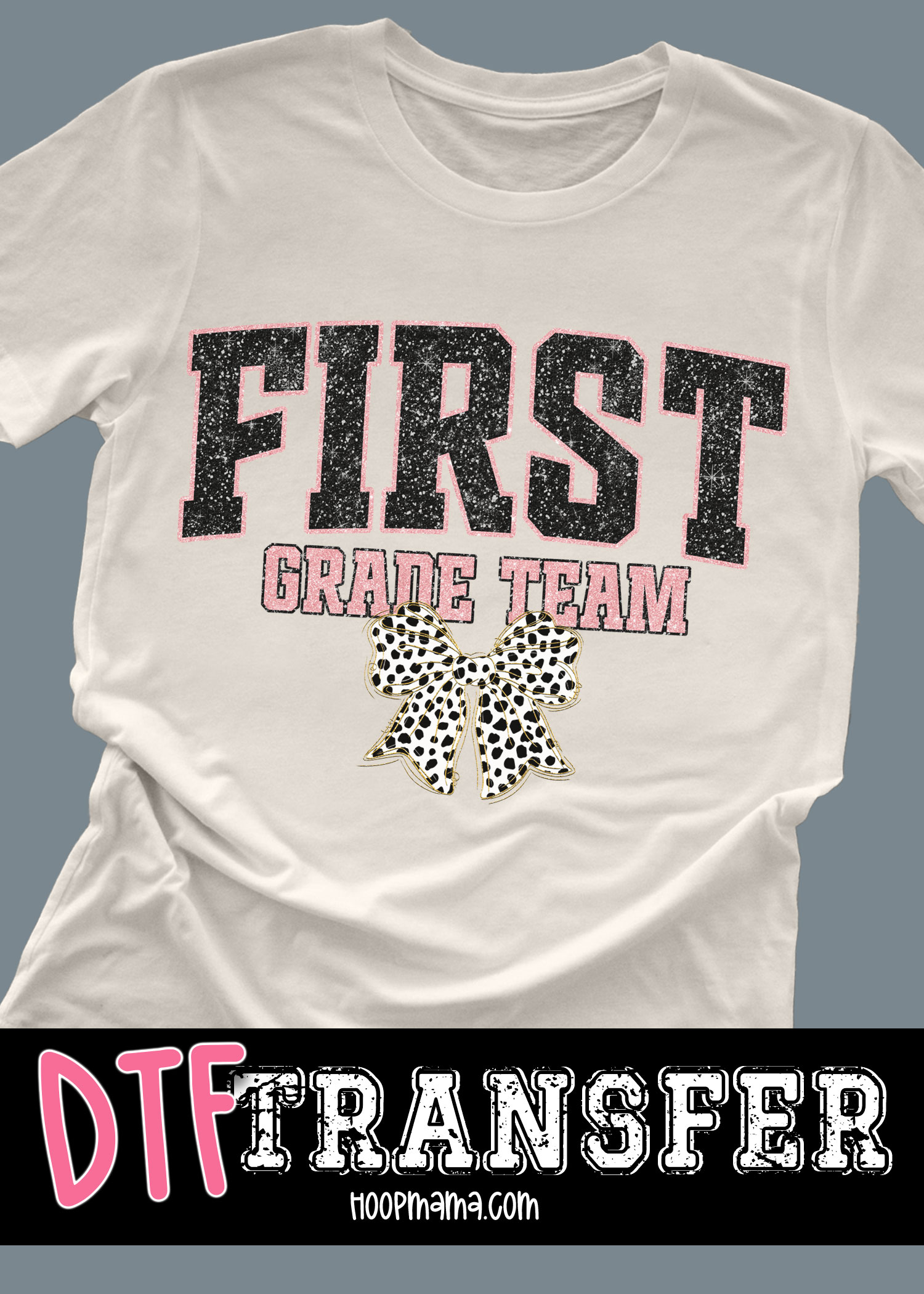 DTF-B25-JUL45 - First Grade Team - DTF TRANSFER