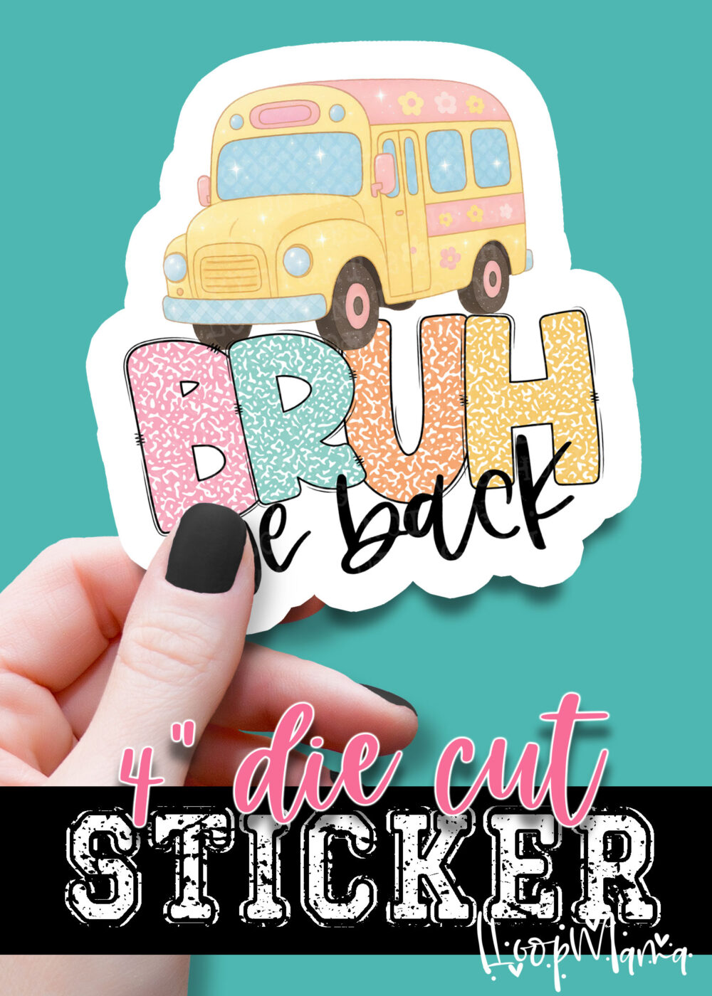 DC-B25-AUG03 - Bruh We Back - DIE CUT STICKER